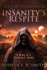 Insanity's Respite : A Grimdark Fantasy Horror Novel - Book