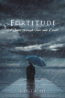 Fortitude : A Quest Through Fear and Doubt - Book