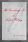 The Vanishing Art of Letter Writing - Book