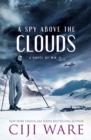 A Spy Above the Clouds : A Novel of WW II - Book