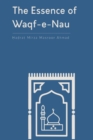 The Essence of Waqf-e-Nau - Book