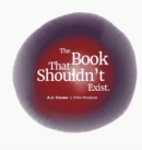 The Book That Shouldn't Exist - Book