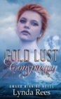 Gold Lust Conspiracy - Book