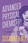 Advanced Physical Chemistry : A Romantic Comedy - Book