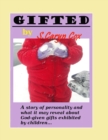 Gifted : God has placed gifts in you. - Book