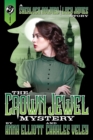 The Crown Jewel Mystery : A Sherlock Holmes and Lucy James Story - Book