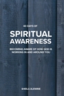 40 Days Of Spiritual Awareness : Becoming Aware Of How God Is Working In And Around You - Book