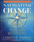 Navigating Change : Conscious Endings, Visionary Beginnings - Book