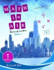 Math in Air : Basics of Numbers, Vol. 1 - Book