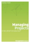 Managing Projects : A Very Brief Introduction - Book