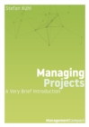 Managing Projects : A Very Brief Introduction - eBook