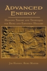 Advanced Energy Healing Theory and Technique for Reiki and Empathic Healers - Book
