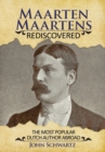 Maarten Maartens Rediscovered : The Most Popular Dutch Author Abroad - Book