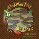 Bahamian Boa : A Tabby Tale - Book