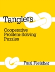 Tanglers : Cooperative Problem-Solving Puzzles - Book