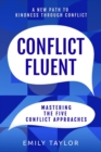 Conflict Fluent : Mastering the Five Conflict Approaches - eBook