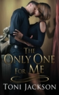 The Only One for Me - Book