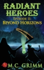 Radiant Heroes - Episode II : Beyond Horizons - Book