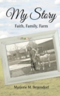 My Story : Faith, Family, Farm - Book