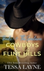 Cowboys of the Flint Hills: The Sinclaire Brothers: Volume 1-3 Boxed Set - eBook