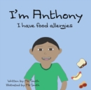 I'm Anthony : I have food allergies - Book