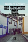 The Loneliness Cafe : A Collection of Short Stories - Book