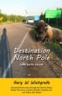 Destination North Pole : 5,000 km by bicycle - eBook
