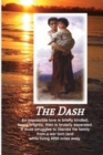 The Dash First Edition : Does Enduring Love Conquer All? - Book