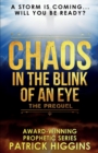 Chaos In The Blink Of An Eye : The Prequel - Book