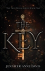 The Key : Book 1 (True Reign Series) - Book