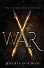 War : The True Reign Series, Book 3 - Book
