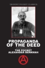 Propaganda of the Deed : The Pocket Alexander Berkman - Book
