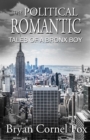 The Political Romantic : Tales of a Bronx Boy - eBook