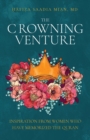 The Crowning Venture : Inspiration from Women Who Have Memorized the Quran - Book