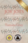 Joy Jots : Exercises for a Happy Heart - Second Edition - eBook
