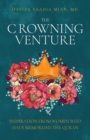 The Crowning Venture : Inspiration from Women Who Have Memorized the Quran - eBook