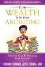 Your Wealth Is in Your Anointing : Discover Keys to Releasing Your Potential - Book