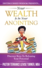 Your Wealth Is in Your Anointing : Discover Keys to Releasing Your Potential - Book