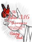 The John 3 : 16 Messengers: Coloring Book - Book