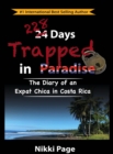 228 Days Trapped in Paradise : The Diary of an Expat Chica in Costa Rica - eBook