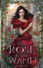 The Rose and the Wand - Book
