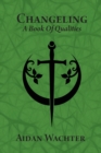 Changeling : A Book Of Qualities - Book