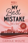 My Best Mistake : Large Print Edition: Tasha's Story - Book
