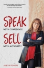 Speak With Confidence  Sell With Authority : Get Seen.  Get Heard.  Get Sales - eBook