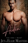 Aiden & Ariel : The One I Want series - Book