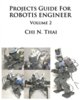 Projects Guide For ROBOTIS ENGINEER : Volume 2 - Book