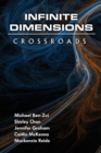 Infinite Dimensions : Crossroads - Book