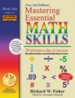 Mastering Essential Math Skills, Book 1 : Grades 4 and 5, 3rd Edition: 20 minutes a day to success - Book
