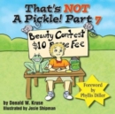That's NOT A Pickle! Part 7 - Book