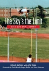 The Sky's the Limit : The Joe Dial Story - Book